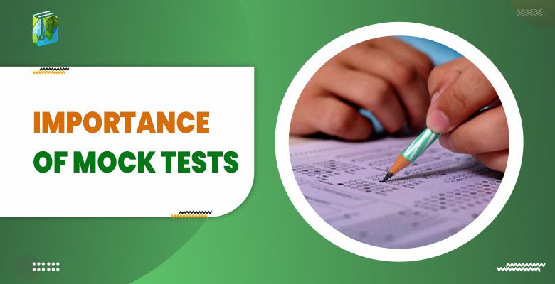 What Is The Importance Of Mock Test