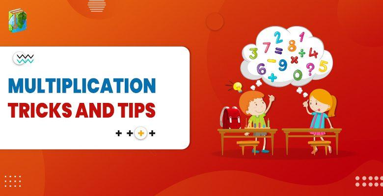 Multiplication Tricks and Tips