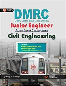 Guide to DMRC Civil Engg. Junior Engg. Recruitment Exam. Includes Solved Paper 2013 & 2014