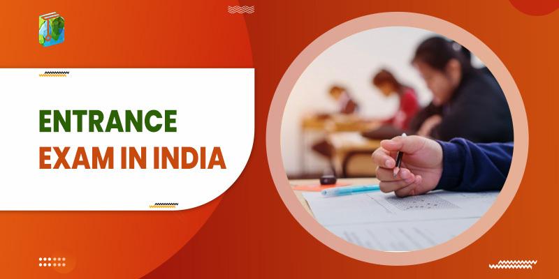 Entrance Exam In India - Learn Dunia