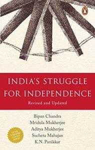 India's Struggle for Independence 1857-1947