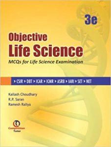Objective Life Science 3e MCQs For Life Science Examination