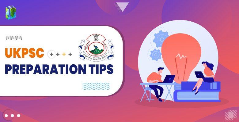 UKPSC Preparation Tips