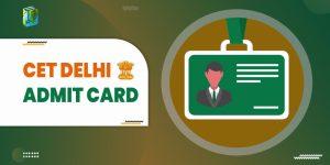 CET Delhi Admit Card