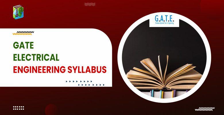 GATE Electrical Engineering Syllabus
