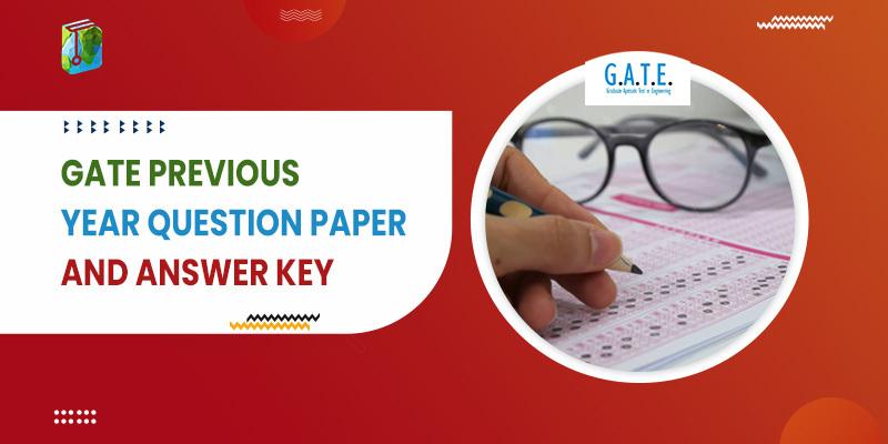 GATE Previous Year Question Paper And Answer Key