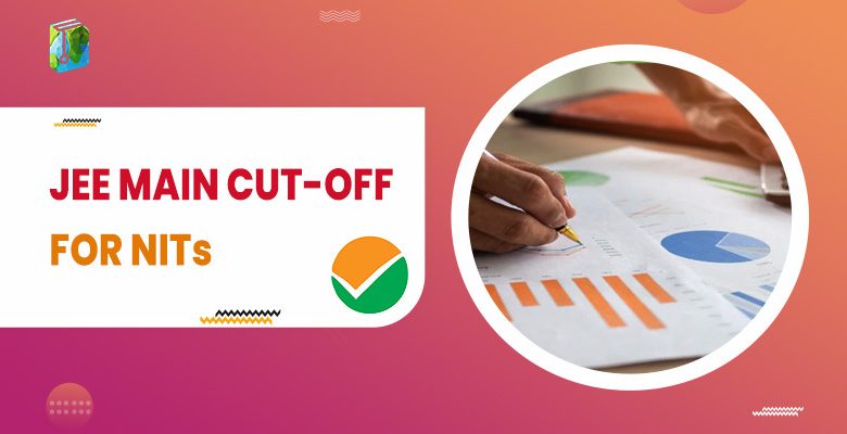 JEE Main Cut-Off for NITs