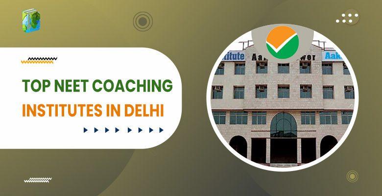 Top NEET Coaching Centers in Delhi