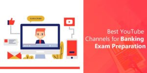 Best YouTube Channels for Banking Exam Preparation