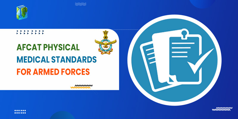 AFCAT Physical Medical standards for Armed Forces