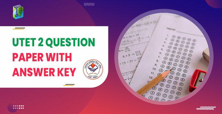 UTET 2 Question Paper With Answer Key