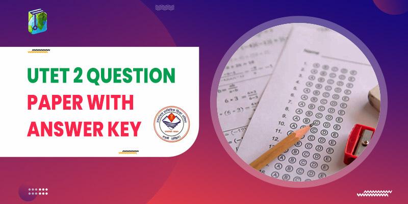 UTET 2 Question Paper With Answer Key
