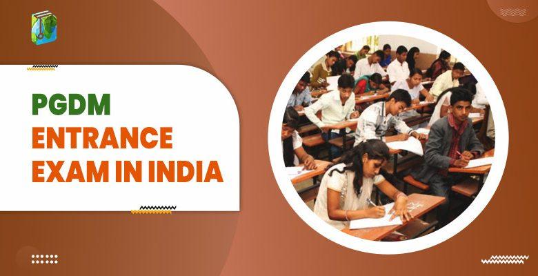 PGDM Entrance Exam In India