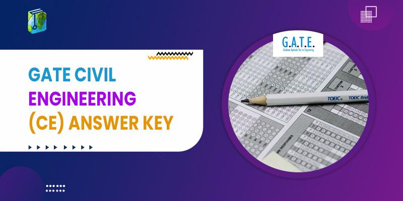 GATE Civil Engineering (CE) Answer Key