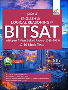 Guide to English & Logical Reasoning for BITSAT with past 7 Year Solved Papers (2019 -2013) & 10 Mock Tests 8th Edition