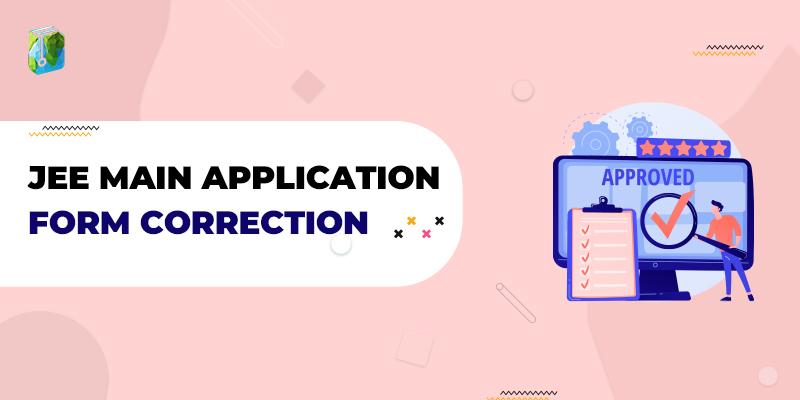 JEE Main Application Form Correction