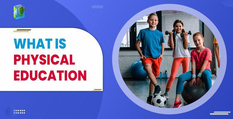 what-is-physical-education-all-about-physical-education