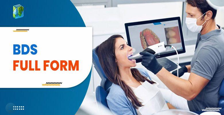 Bds Full Form Bachelor Of Dental Surgery Course Details 