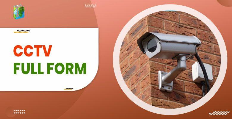 cctv-full-form-what-is-cctv-uses-benefits