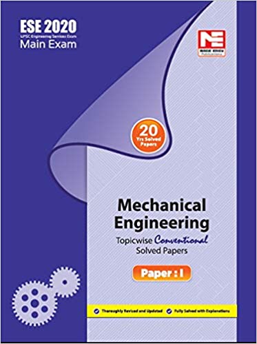 ESE 2020- Mains Examination- Mechanical Engineering Conventional Paper - I- Vol. 1 Paperback – 1 August 2019