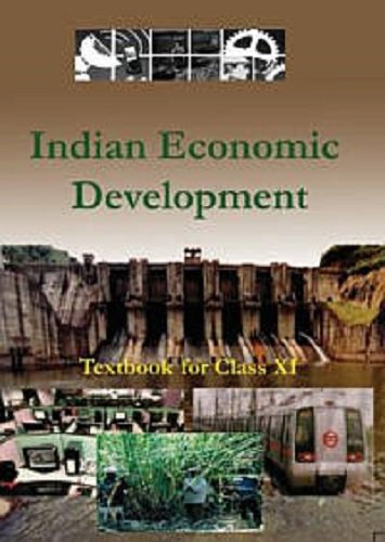 Indian Economic Development Textbook for Class - 11 - 11100 Paperback – 1 January 2016
