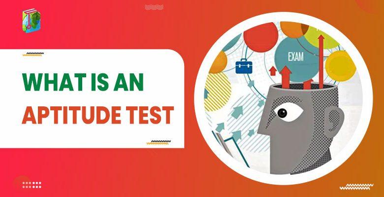 What is an Aptitude Test