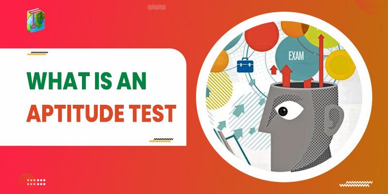 What is an Aptitude Test - Learn Dunia