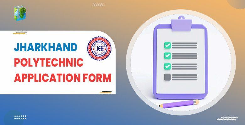 Jharkhand Polytechnic Application Form