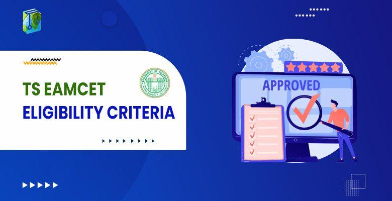 TS EAMCET Eligibility Criteria