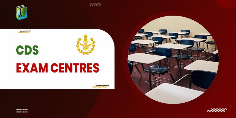 CDS Exam Centres