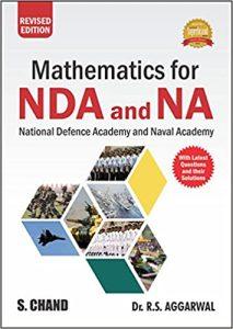 Mathematics For National Defence Academy (Nda) & Naval Academy By R.S. Aggarwal (Revised Edition)