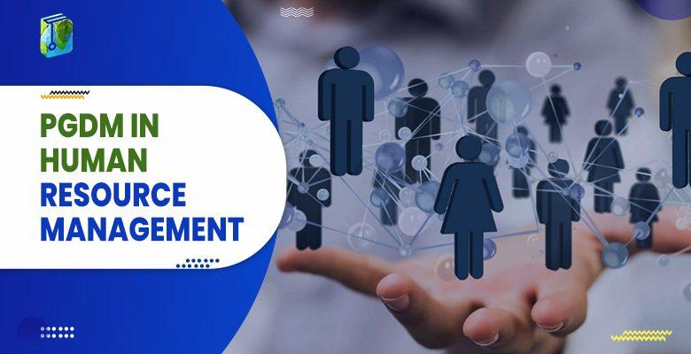 PGDM in Human Resource Management