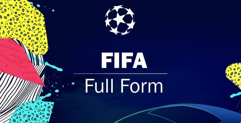 fifa-full-form-what-is-the-full-form-of-fifa-learn-dunia