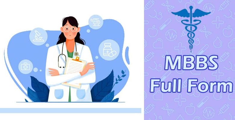 MBBS Full Form | What Is The Full Form Of MBBS - Learn Dunia