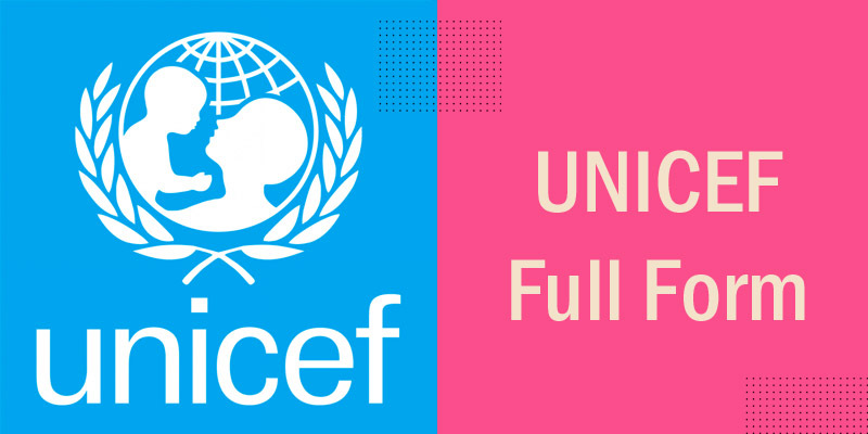 UNICEF Full Form