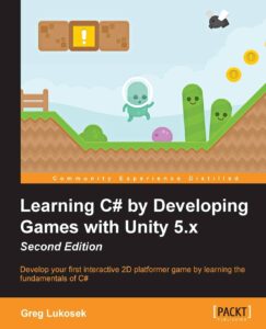 Learning C# from Developing Games with Unity 5.x