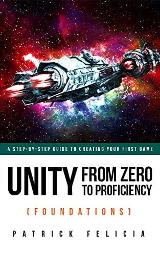 Unity From Zero to Proficiency (Foundations)