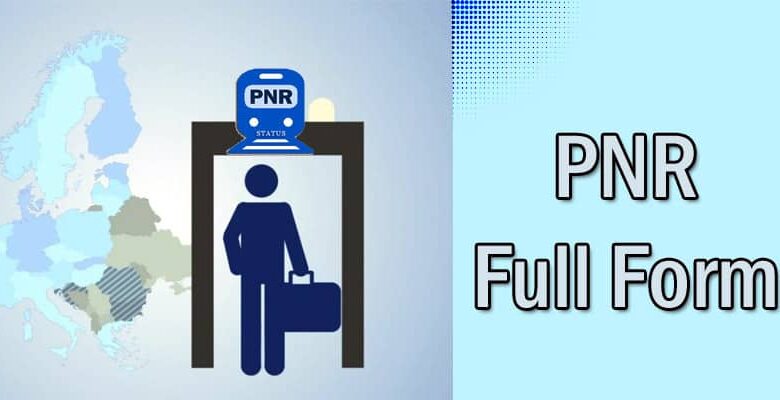 pnr-full-form-what-is-passenger-name-record-learn-dunia