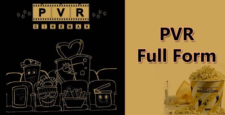 pvr-full-form-what-is-the-full-form-of-pvr-learn-dunia