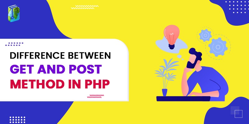 Difference between GET and POST method in PHP