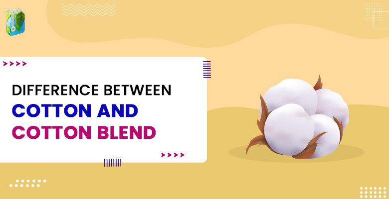 difference-between-cotton-and-cotton-blend