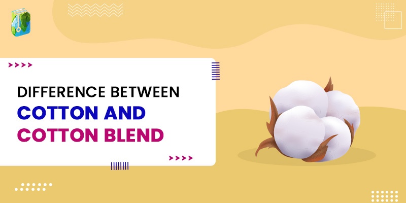 Difference between cotton and cotton blend