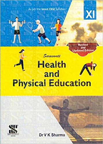 Health and Physical Education Class 11 (E): Educational Book