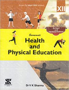 New Saraswati Health and Physical Education Class 12 Educational Book