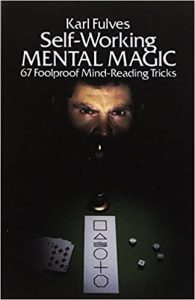 Self-working Mental Magic Sixty-seven Foolproof Mind Reading Tricks (Dover Magic Books)