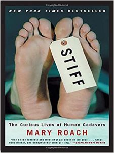 Stiff – The Curious Lives of Human Cadavers
