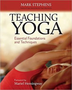 Teaching Yoga Essential Foundations and Techniques