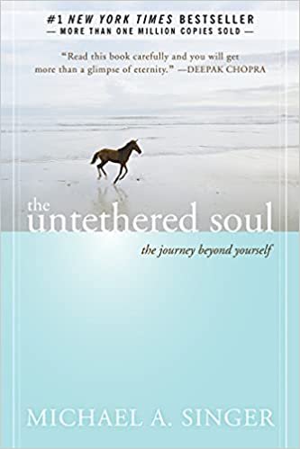 The Untethered Soul The Journey Beyond Yourself