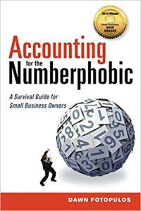 Accounting for the Numberphobic A Survival Guide for Small Business Owners