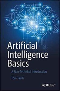 Artificial Intelligence Basics A Non-Technical Introduction